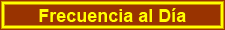 Frecuencia al Dia