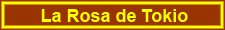 La Rosa de Tokio